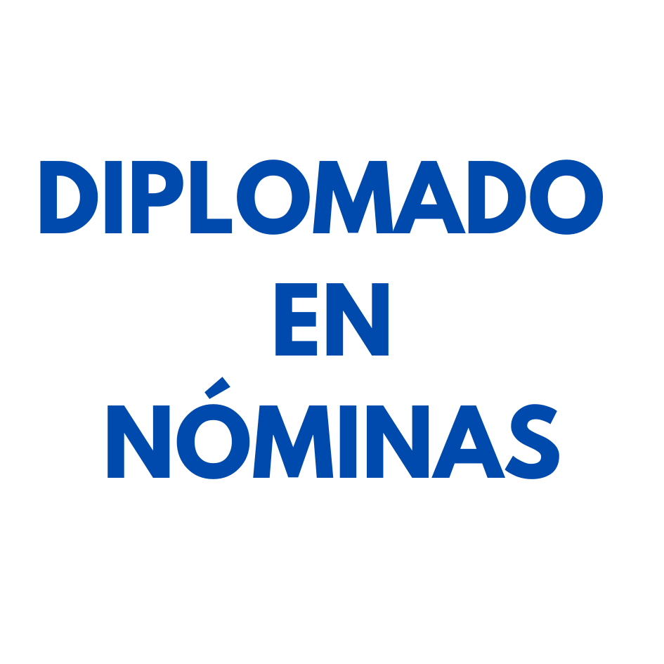 DIPLOMADO EN NÓMINAS